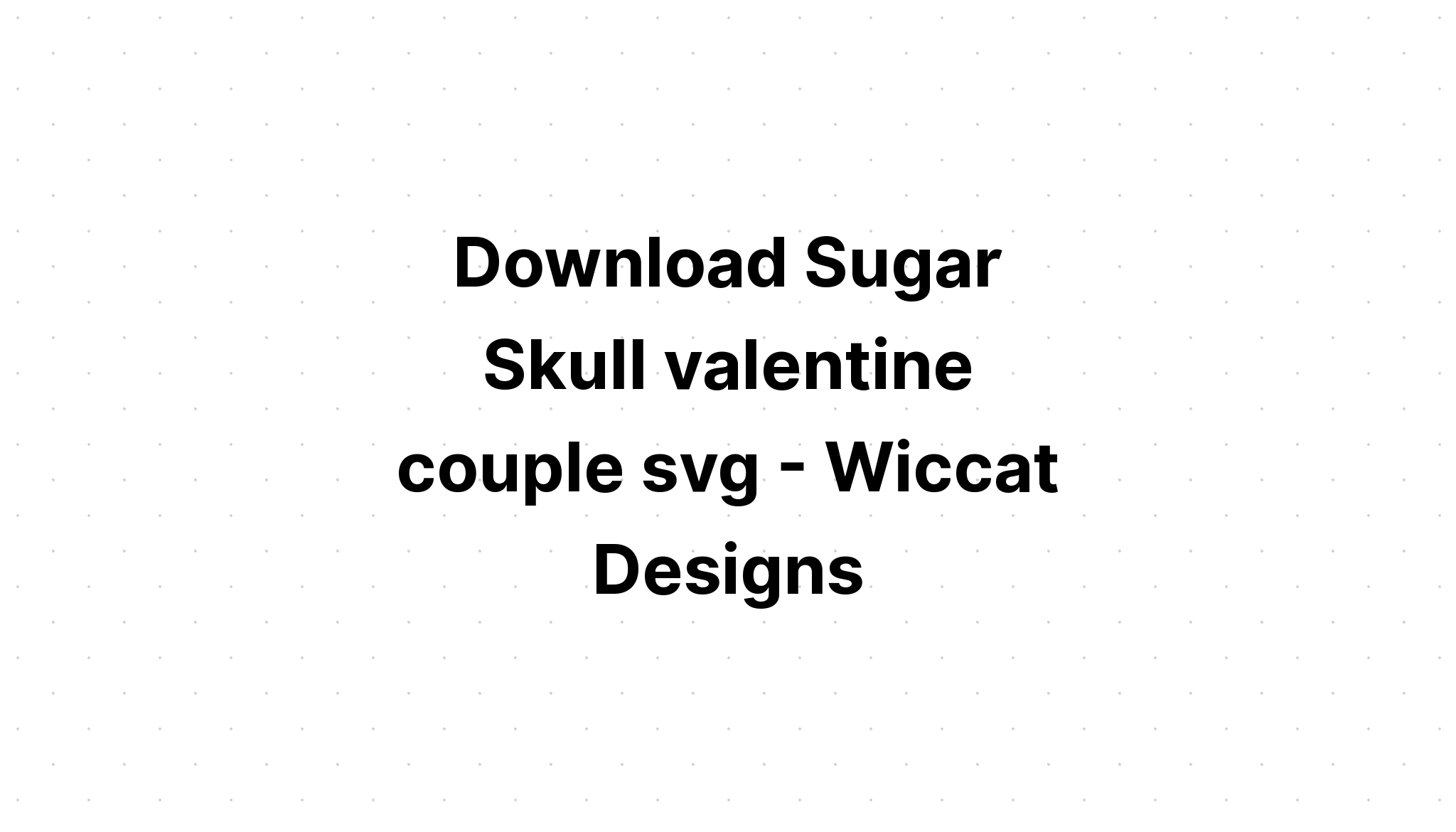 Download Skull Funny Valentines Xo Xo Sublimation SVG File